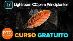 Lightroom CC para Principiantes â€" Curso Completo Gratis â€" Tutoriales de Lightroom CC 2018 en EspaÃ±ol - Durasi: 44.49. 