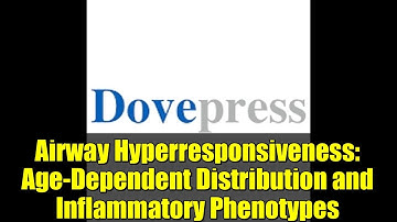 Airway Hyperresponsiveness: Age-Dependent Distribution and Inflammatory Phenotypes