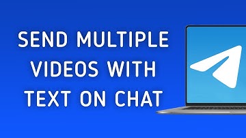 How To Send Multiple Videos With Text On Telegram Chat On PC (New Update)