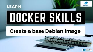 Create base Debian Image in Ubuntu to create Docker Image | Explained in English | For - Beginners