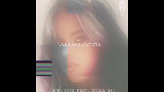 Mamacita - Young Rixz Feat. Killa 031 Official Audio