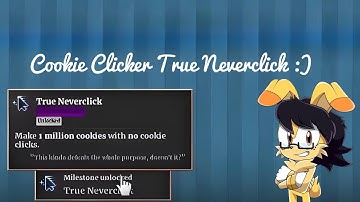 Cookie Clicker True Neverclick Achievement in under 1 hour!