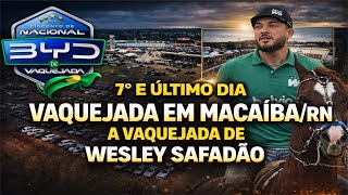 7º E Último Dia Da Vaquejada De Macaíbarn, 2ª Etapa Do Campeonato Nacional Byd De Vaquejada.
