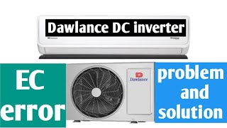 Celebrity HOW TO Dawlance inverter ac Ec Error code/Ec Error problem solution in 10 mint #solar moontech Net Worth