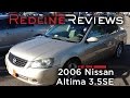 2006 Nissan Altima 3.5SE Review, Walkaround, Exhaust, Test Drive