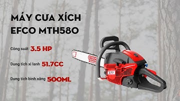 Hướng dẫn lắp ráp và khởi động máy cưa xích EFCO MTH580