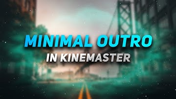 How To Create Minimal YouTube Outro | Kinemaster Tutorial | Aniket Graphics