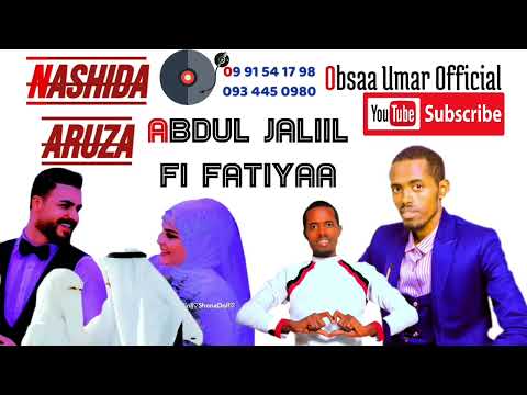 GAILA ABDUL JALIL FI FATIYA NASHIDA ARUZA Obsaa Umar Mummad Lokko Ijja Urjii Isponsarri Ganiyaa