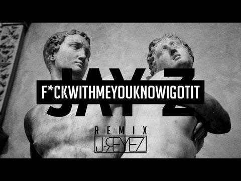 Jay-Z ft. Rick Ross - Fuck With Me You Know I Got It (Remix by J-REYEZ)