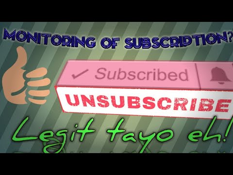 MONITORING OF SUBSCRIBED & UNSUBSCRIBE??🤔🤔| LEGIT TUTORIAL