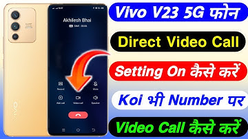 Vivo V23 Direct Video Call Setting On Kaise Kare ।। How To Video Call Setting On Vivo V23