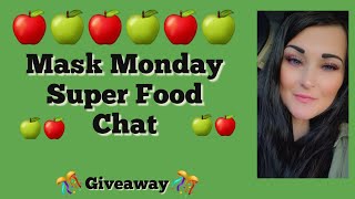 Mask Monday - Super Food & Giveaway 🍎🍏