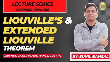 Unlocking The Secrets Of Complex Analysis: Liouville‘s & Extended Liouville Theorem