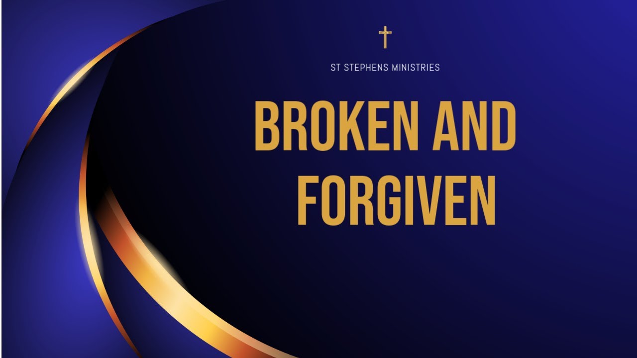 Broken and Forgiven | St. Stephens Live Service