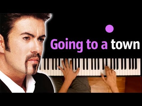 George Michael - Going To A Town (orig. Rufus Wainwright) ●  PIANO_KARAOKE ● ᴴᴰ + НОТЫ & MIDI