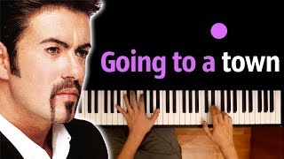 Video thumbnail of "George Michael - Going To A Town (orig. Rufus Wainwright) ●  PIANO_KARAOKE ● ᴴᴰ + НОТЫ & MIDI"