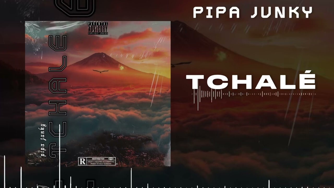 Pipa junky ( TCHALÉ)