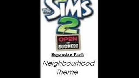 The Sims 2 Open For Business Neighbourhood Theme