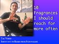 10 Fragrances I Should Reach For More Often - Tag Video