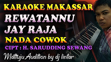 Karaoke Makassar Rewatannu Jay Raja Nada Cowok