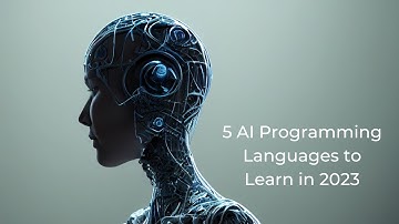 Best 5 AI Programming Languages to Learn in 2023