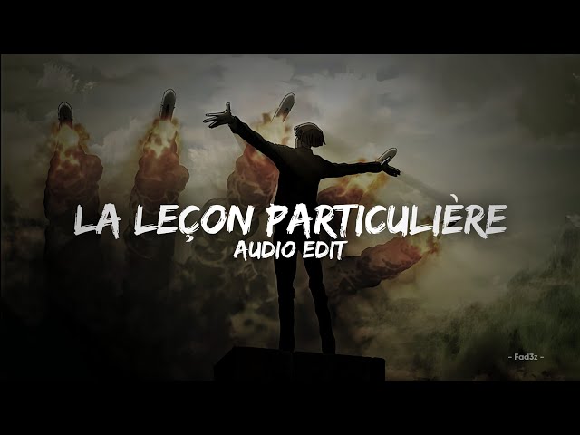 la leçon particulière - (slowed+reverb)  [edit audio] class=