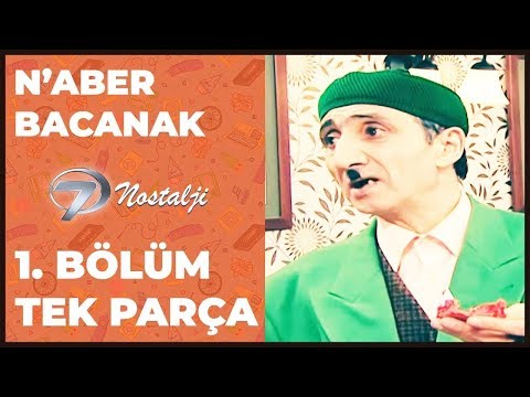 Naber Bacanak 1. Bölüm Tek Parça