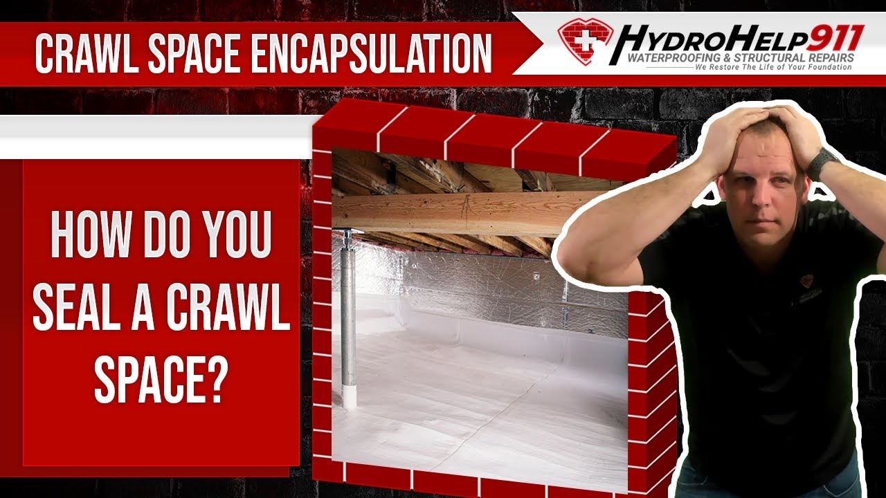 Crawl Space Encapsulation | How Do You Seal a Crawl Space? - YouTube