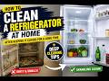 How to Clean a Refrigerator at Home After Keeping It Closed for a Long Time | Deep Cleaning Tips