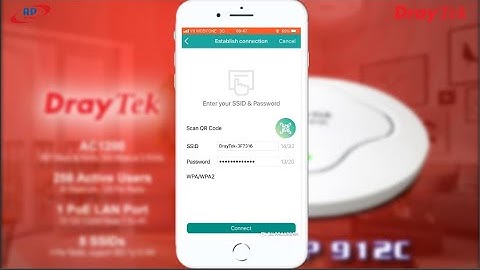 DrayTek VigorAP 912C - Hướng dẫn cấu hình nhanh SSID/Password bằng DrayTek Wireless App