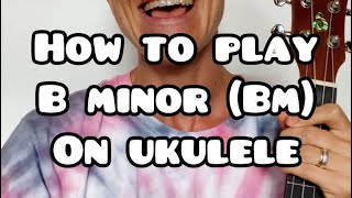 How to play chord B minor (Bm) on ukulele • with Lindsay Müller