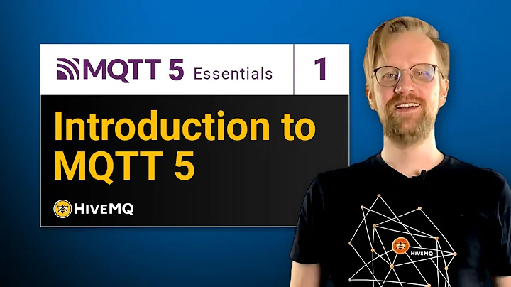 What is MQTT 5 and How Does It Work? | MQTT 5 Essentials Part 1