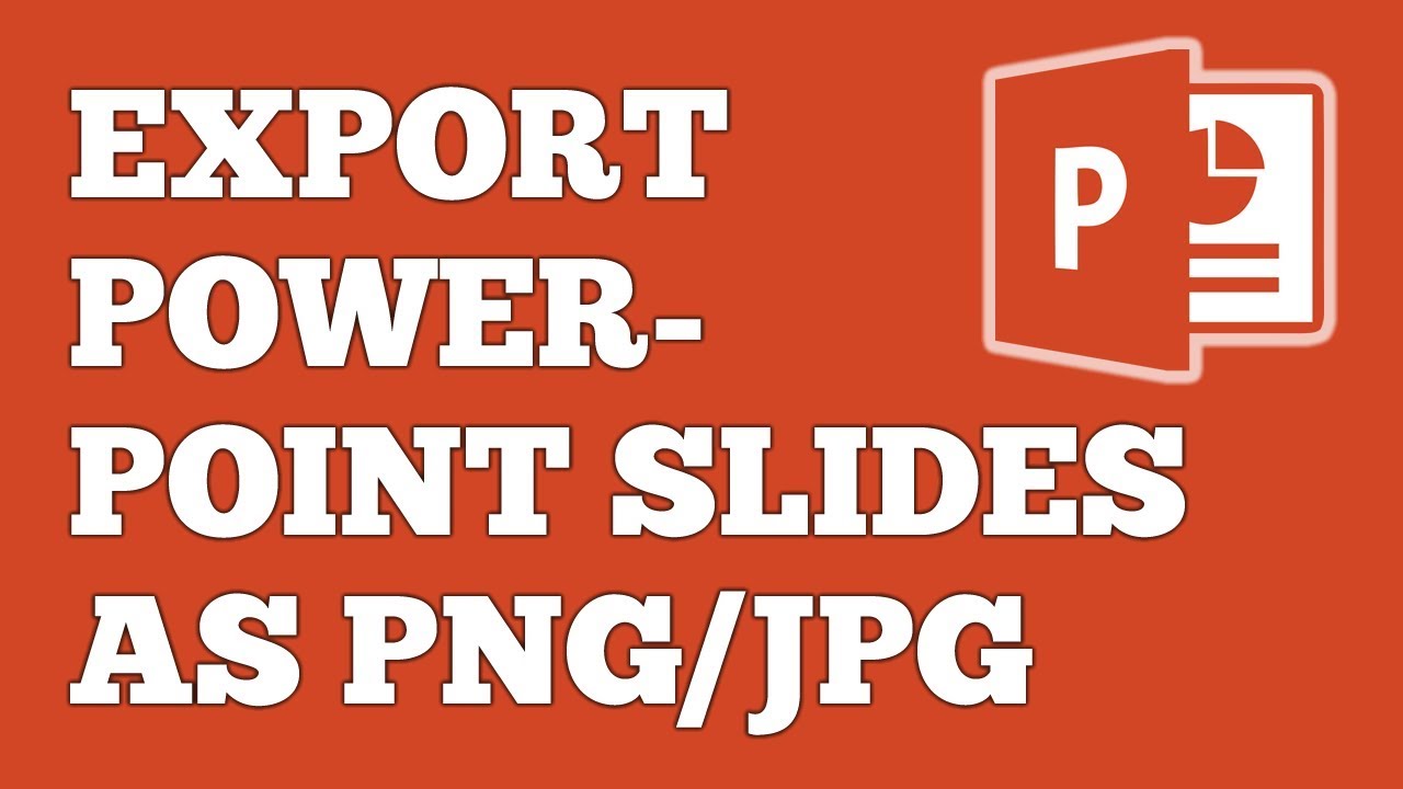 Save Powerpoint Slide As Image How To Export A Single Powerpoint