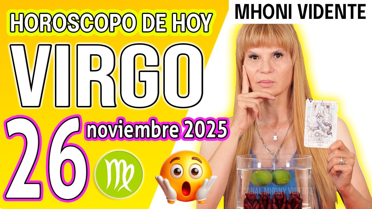 VIRGO ♍ TU VIDA DA UN GIRO RADICAL HOY 26🔴HOROSCOPO De Hoy 26 DE ...