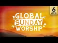 GLOBAL SUNDAY WORSHIP || POWERVISION TV || 06.06.2021