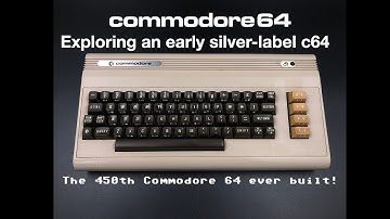 Exploring an early silver-label Commodore 64