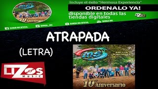 BANDA MS - ATRAPADA (LETRA) chords