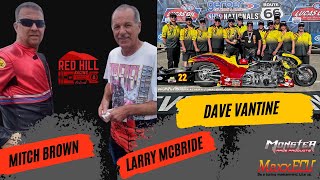 TOP FUEL Roundtable with Dave Vantine, Mitch Brown, & Larry Spiderman McBride