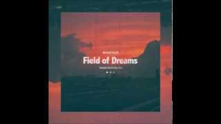 Bryant Dope - Field Of Dreams (Prod. by Fat Jon)