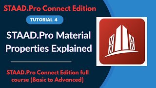 STAAD Pro CONNECT Edition Full Tutorial (2025) | Ep.04-Material Properties in STAAD.Pro Explained