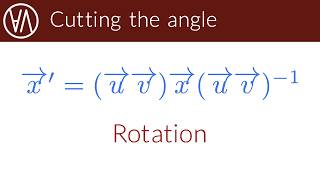 Rotations | Geometric algebra episode 13