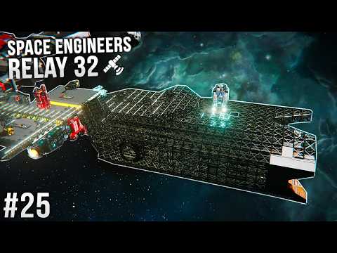 This WARSHIP Is TOO Big! - Space Engineers: Relay 32 - Ep #25