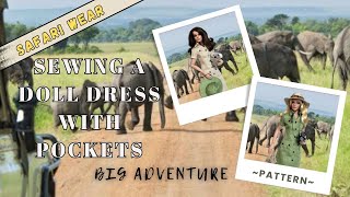 Sewing A Doll Dress with Cargo Pockets / Safari Style Outfit / VDC Club Grace Big Adventure Pattern