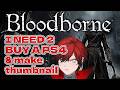 A Hunter Is A Hunter...Even In A【BLOODBORNE】