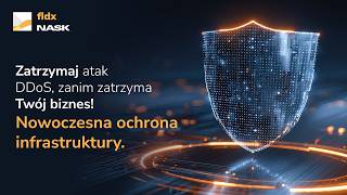 Zatrzymaj atak DDoS, zanim zatrzyma Twój biznes – nowoczesna ochrona infrastruktury