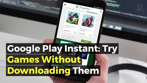 Google Play now lets you try some games without downloading or installing