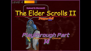 The Elder Scrolls: Daggerfall (1996) - Unity (2022) Playthrough Part 14