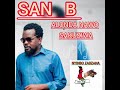 SAN B ALONDA NAWO SUKUZIWA SAN B ALONDA NAWO SUKUZIWA