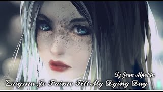 Σnigma-Je T'aime Till My Dying Day ( Mix 2022 Dj Jean Alpohin )