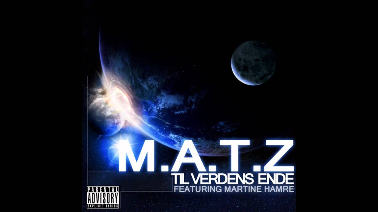 MATZ (MATZ) - Til Verdens Ende [HD] + LYRICS
